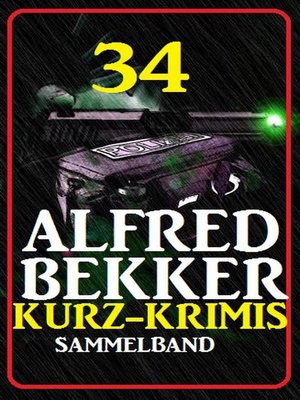 cover image of 34 Alfred Bekker Kurz-Krimis
